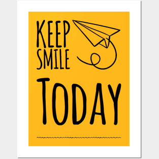 keep smile today Posters and Art